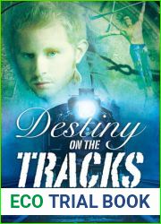 Destiny on the Tracks