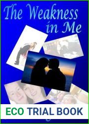 The Weakness in Me