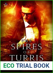 The Spires of Turris (London Wells, #1)
