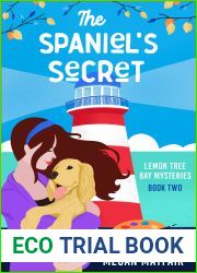 The Spaniel|s Secret (The Lemon Tree Bay Mysteries #2)