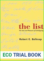 The List: The Uses and Pleasures of Cataloguing