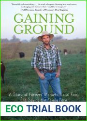 Gaining Ground: A Story of Farmers| Markets, Local Food, and Saving the Family Farm