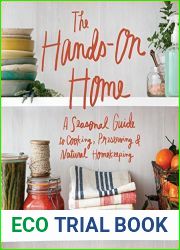 The Hands-On Home: A Seasonal Guide to Cooking, Preserving and Natural Homekeeping