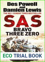 SAS Bravo Three Zero: The Explosive Untold Story