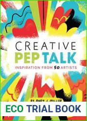 Creative Pep Talk: Inspiration from 50 Artists