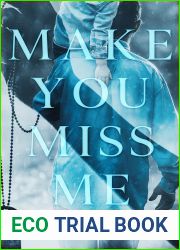 Make You Miss Me