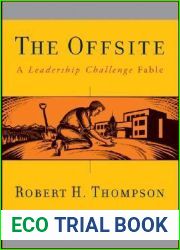 The Offsite: A Leadership Challenge Fable