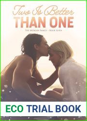 Two Is Better Than One: A Romance (The Morgan Family Book 7)