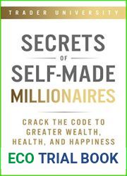 Secrets of Self-Made Millionaires: Crack the Code to Greater Wealth, Health, and Happiness
