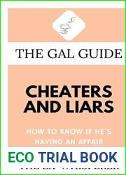 The Gal Guide to Cheaters and Liars: How to Know if He|s Having an Affair (The Gal Guides)