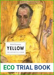 Yellow: The History of a Color