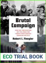 Brutal Campaign: How the 1988 Election Set the Stage for Twenty-First-Century American Politics