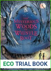 The Mysterious Woods of Whistle Root