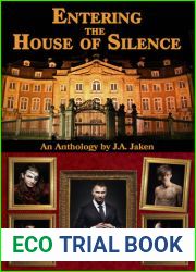 Entering the House of Silence