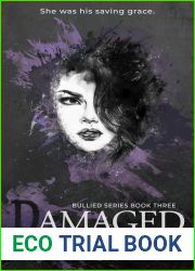 Damaged (Bullied, #3)