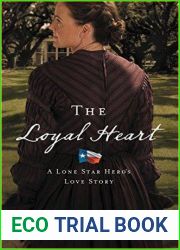 The Loyal Heart (Lone Star Hero #1)