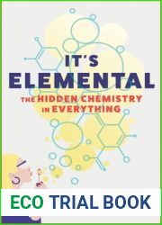 It|s Elemental: The Hidden Chemistry in Everything