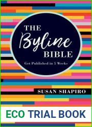 The Byline Bible: Get Published in Five Weeks
