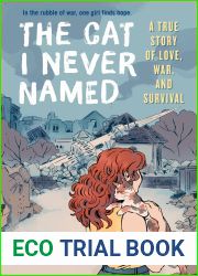The Cat I Never Named : A True Story of Love, War, and Survival