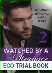 Watched by a Stranger (Billionaire Behaving Badly #2)