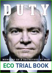 Duty: Memoirs of a Secretary at War