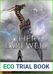 A Fiery Farewell (The White Dragon Saga Book 5)