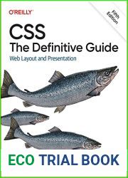 CSS: The Definitive Guide: Web Layout and Presentation