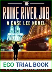 The Rhine River Job: (A Case Lee Novel Book 11)