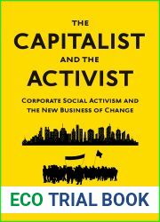 The Capitalist and the Activist: Corporate Social Activism and the New Business of Change