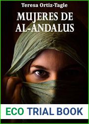 Mujeres de Al-Andalus: La historia de una busqueda increible