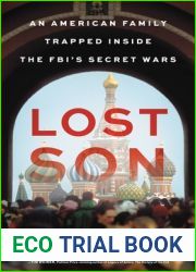 Lost Son: An American Family Trapped Inside the FBI|s Secret Wars