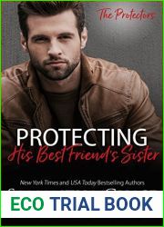 Protecting His Best Friend|s Sister (The Protectors #1)