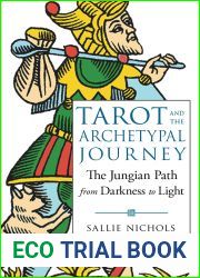 Tarot and the Archetypal Journey: The Jungian Path from Darkness to Light
