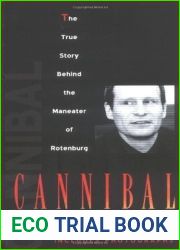 Cannibal: The True Story Behind the Maneater of Rotenburg