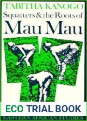 Squatters and the Roots of Mau Mau, 1905-1963