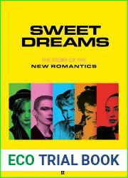 Sweet Dreams: The Story of the New Romantics