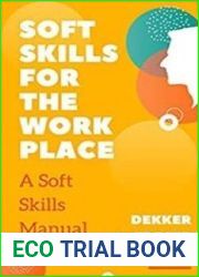 Soft Skills for the Workplace, a Soft Skills Manual
