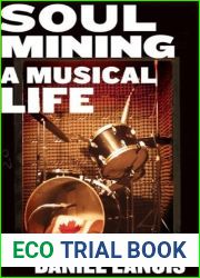 Soul Mining: A Musical Life