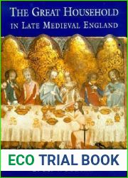 The Great Household in Late Medieval England