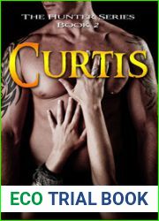 Curtis (The Hunter Series, #2)