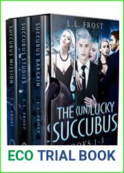 The (un)Lucky Succubus Omnibus: Books 1-3 (The [un]Lucky Succubus #1-3)