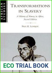 Transformations in Slavery: A History of Slavery in Africa (African Studies, Series Number 100)