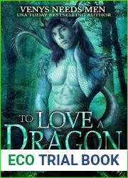 To Love a Dragon (Venys Needs Men; Wild Dragons #2)