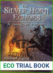 The Silver Horn Echoes: A Song of Roland