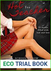 Hot for Teacher Anthology: 19 Stories Filled with Lust and Love
