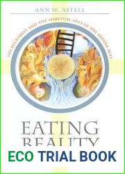 Eating Beauty: The Eucharist and the Spiritual Arts of the Middle Ages
