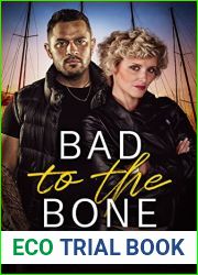 Bad to the Bone: A twisty-turny romantic adventure (Red River Recovery Book 3)