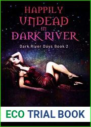 Happily Undead in Dark River (Dark River Days, #2)