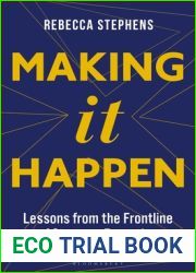 Making It Happen: Lessons from the Frontline of Strategy Execution