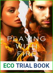 Playing with Fire: A Dark High School Bully Romance